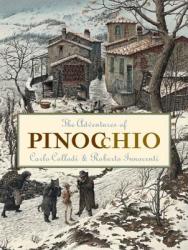 The Adventures of Pinocchio - Carlo Collodi, Rita Marshall, Roberto Innocenti (ISBN: 9781568461908)