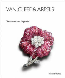 Van Cleef and Arpels: Treasures and Legends - Vincent Meylan (ISBN: 9781851497706)