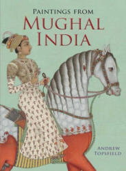 Paintings from Mughal India (ISBN: 9781851240876)