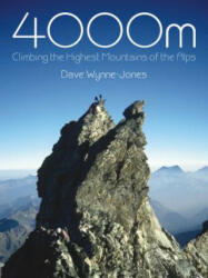 4000m: Climbing the Highest Mountains of the Alps (ISBN: 9781849951722)