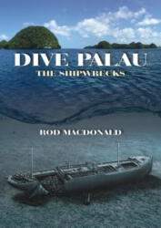 Dive Palau - Rod Macdonald (ISBN: 9781849951708)