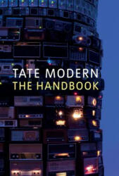 Tate Modern: The Handbook - Matthew Gale (ISBN: 9781849763158)