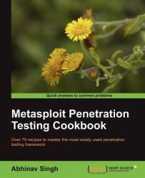 Metasploit Penetration Testing Cookbook - Abhinav Singh (ISBN: 9781849517423)