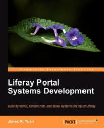 Liferay Portal Systems Development - Jonas X. Yuan (ISBN: 9781849515986)