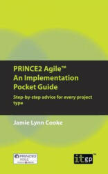 Prince2 Agile an Implementation Pocket Guide - Jamie Lynn Cooke (ISBN: 9781849288071)