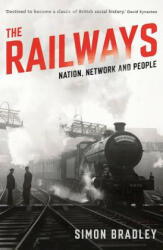 Railways - Simon Bradley (ISBN: 9781846682131)