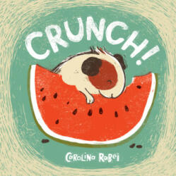 Crunch! - Carolina Rabei (ISBN: 9781846437328)