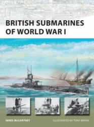 British Submarines of World War I - Innes McCartney (ISBN: 9781846033346)