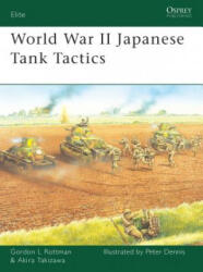 World War II Japanese Tank Tactics - Gordon Rottman (ISBN: 9781846032349)
