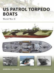 US Patrol Torpedo Boats - Gordon Rottman (ISBN: 9781846032271)