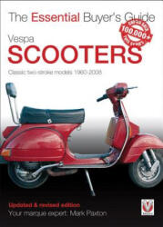 Vespa Scooters - Classic 2-Stroke Models 1960-2008 - Mark Paxton (ISBN: 9781845848835)