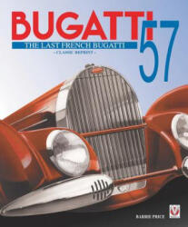 Bugatti 57 - The Last French Bugatti - Barrie Price (ISBN: 9781845848712)
