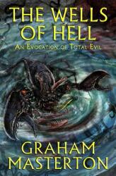 The Wells of Hell (ISBN: 9781845839260)