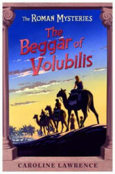 Roman Mysteries: The Beggar of Volubilis - Book 14 (ISBN: 9781842556047)