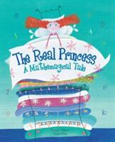 The Real Princess: A Mathemagical Tale (ISBN: 9781846863936)