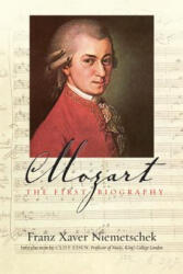 Mozart: The First Biography (ISBN: 9781845452315)