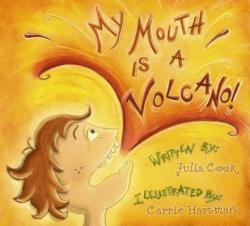 MY MOUTH IS A VOLCANO - Julia Cook (ISBN: 9781931636858)