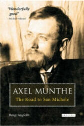 Axel Munthe - Bengt Jangfeldt (ISBN: 9781845117207)