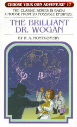 The Brilliant Dr. Wogan - R. A. Montgomery, Mariano Trod, Claudio Griglio (ISBN: 9781933390178)