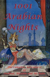 1001 Arabian Nights - The Complete Adventures of Sindbad, Aladdin and Ali Baba - Special Edition - Shawn Conners (ISBN: 9781934255209)