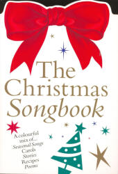 Christmas: The Christmas Songbook (ISBN: 9781844499892)