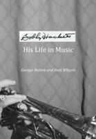 Bobby Hackett: His Life In Music (ISBN: 9781843822233)