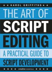 The Art of Script Editing: A Practical Guide (ISBN: 9781843445074)