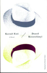 Kornél Esti (ISBN: 9780811218436)