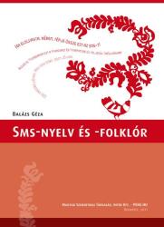 SMS-nyelv és -folklór (2011)