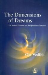The Dimensions of Dreams: The Nature Function and Interpretation of Dreams (ISBN: 9781843100683)