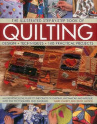 Illustrated Step-by-Step Book of Quilting - Jenny Watson, Isabel Stanley (ISBN: 9781843091813)