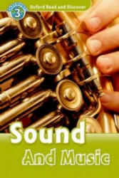 Sound and Music - Oxford Read and Discover Level 3 (ISBN: 9780194643849)