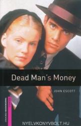 Oxford Bookworms Library: Starter Level: : Dead Man's Money - John Escott (ISBN: 9780194793650)