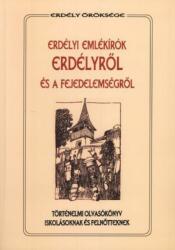 Erdélyi emlékírók Erdélyről és a fejedelemségről (ISBN: 9789737638144)