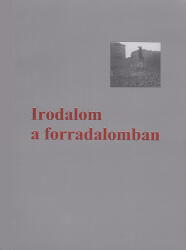 Irodalom a forradalomban (ISBN: 9789639671249)