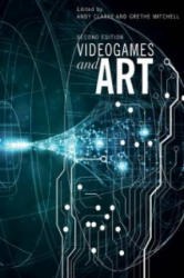 Videogames and Art - Andy Clarke (ISBN: 9781841504193)