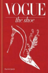 Vogue The Shoe - Harriet Quick (ISBN: 9781840916591)