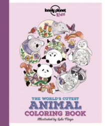 Lonely Planet the World's Cutest Animal Coloring Book - Lonely Planet (ISBN: 9781786574084)
