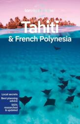 Lonely Planet Tahiti & French Polynesia 10th edition (ISBN: 9781786572196)