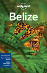 Lonely Planet Belize - Lonely Planet (ISBN: 9781786571106)