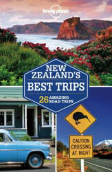 New Zealand's Best Trips Lonely Planet Új-Zéland útikönyv 2016 (ISBN: 9781786570253)