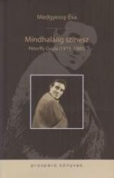 Mindhalálig színész - péterffy gyula (ISBN: 9789731960234)