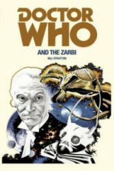 Doctor Who and the Zarbi - Bill Strutton (ISBN: 9781785940354)
