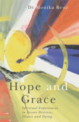 Hope and Grace - Monika Renz (ISBN: 9781785920301)