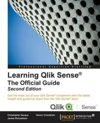 Learning Qlik Sense (R): The Official Guide - - Christopher Ilacqua, Henric Cronstrom, James Richardson (ISBN: 9781785887161)