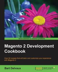 Magento 2 Development Cookbook (ISBN: 9781785882197)