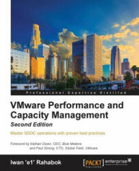 VMware Performance and Capacity Management - - Iwan Rahabok (ISBN: 9781785880315)