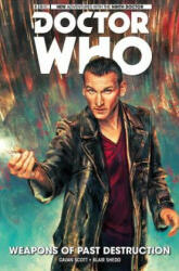 Doctor Who: The Ninth Doctor Vol. 1: Weapons of Past Destruction - Cavan Scott (ISBN: 9781785851056)