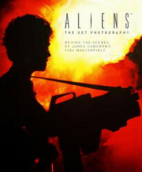 Aliens: The Set Photography - Simon Ward (ISBN: 9781785651496)