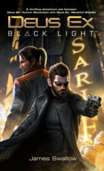 Deus Ex: Black Light - James Swallow (ISBN: 9781785651205)